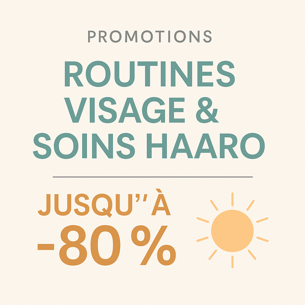 Promotions Routines Visage & Soins Haaro – Jusqu’à -80 %